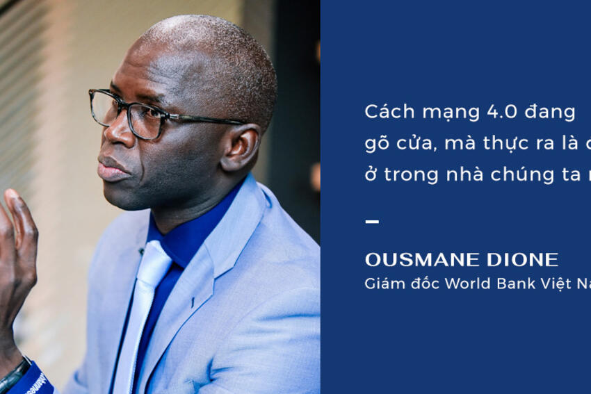 Giám đốc WB: 'Sẽ không thể có công nghiệp 4.0 với một bộ máy 1.0'